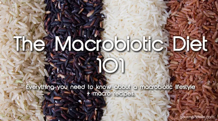 Everything you need to know about the macrobiotic diet + macro recipes on Gourmandelle.com | Totul despre dieta macrobiotica