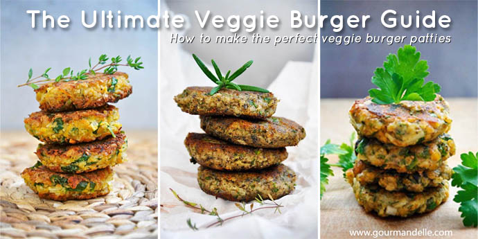 the ultimate veggie burger guide | how to make the perfect veggie burger patties