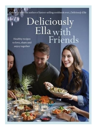 Deliciously Ella with Friends Best Healthy Cookbooks