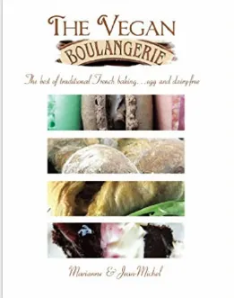 The Vegan Boulangerie_ The best of traditional French baking