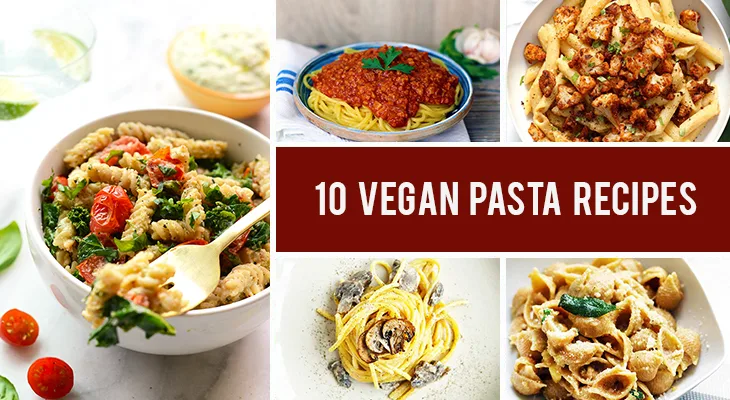 Vegan Pasta Recipes You'll Want To Make Again and Again