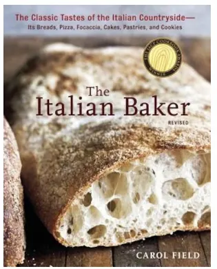 Carol Field - The Italian Baker_ The Classic Tastes of the Italian Countryside