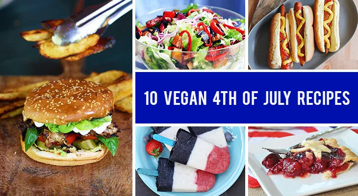 10 Vegan 4th Of July Recipes for the Ultimate Cookout
