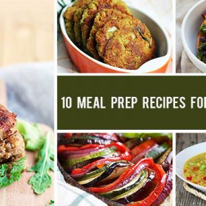 10 Best Meal Prep Recipes for Weight Loss
