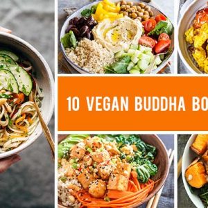 10 Vegan Buddha Bowls for Hearty, Healthy and Filling Meals