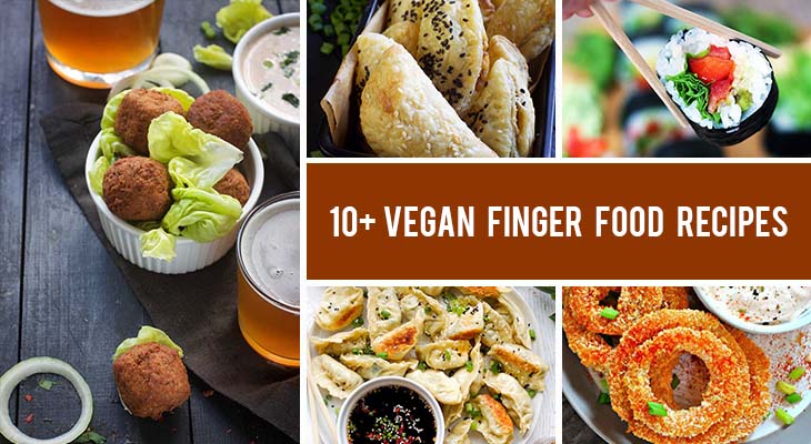 10+ Crowd-Pleasing Vegan Finger Food Recipes