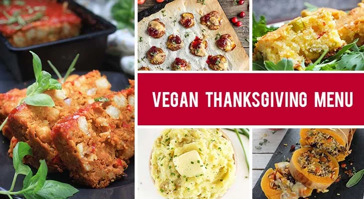 Vegan Thanksgiving Menu - even non-vegans will love it