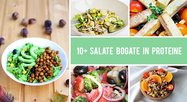 10+ Salate bogate in proteine - sanatoase, gustoase si satioase