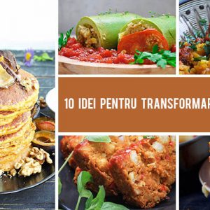 10 Idei pentru transformarea resturilor de mancare in preparate delicioase