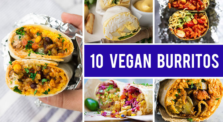 10 Vegan Burrito Recipes You Can Make Ahead for Lunch at Work or School