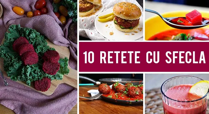 Cum gatesti sfecla - 10 Retete cu sfecla care vor deveni preferatele tale
