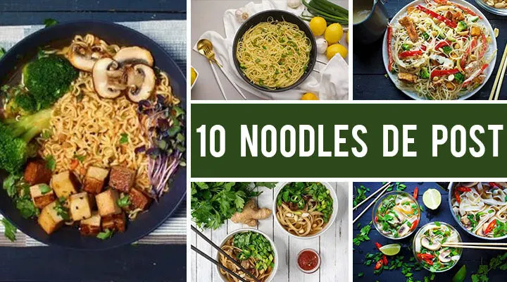 10 Retete de noodles de post (vegani) pentru zilele aglomerate