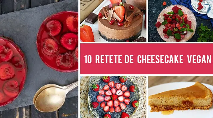 10 Retete vegane de cheesecake pe care sa le faci daca ai pofta de un desert usor