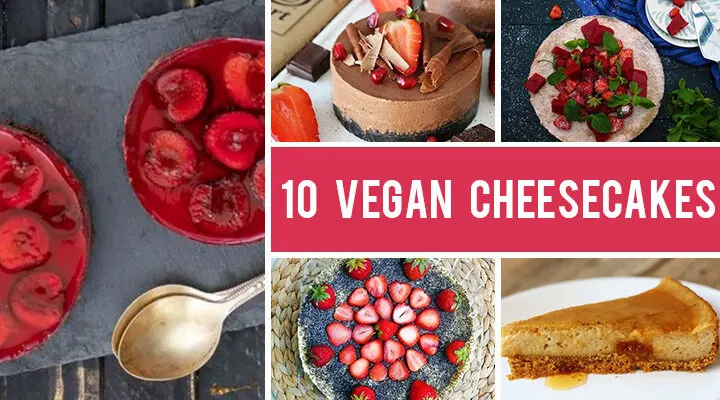 10 Vegan Cheesecake Recipes To Make If You Want To Enjoy A Light Dessert