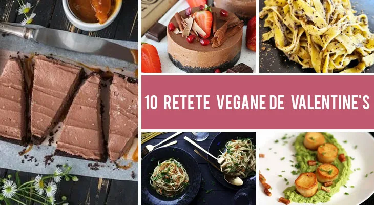10 Retete vegane pentru Ziua Indragostitilor