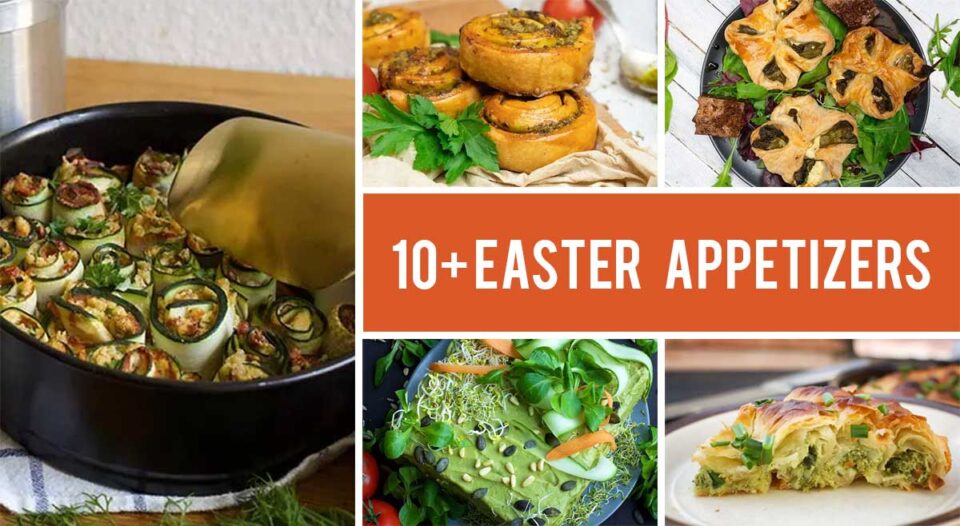 10+ Easter Appetizers That Are Beyond Creative!