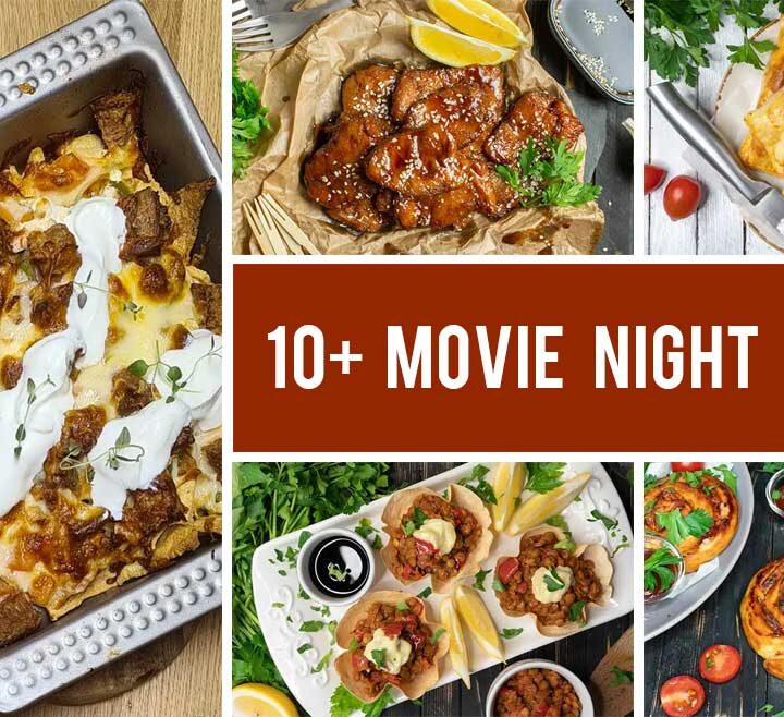10+ Movie Night Recipe Ideas