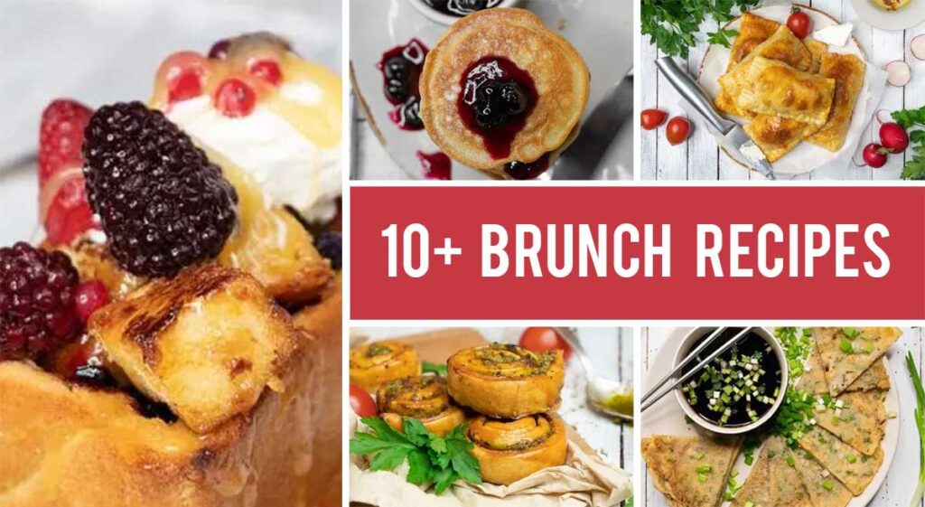 10+ Brunch Recipes That Will Make Your Day