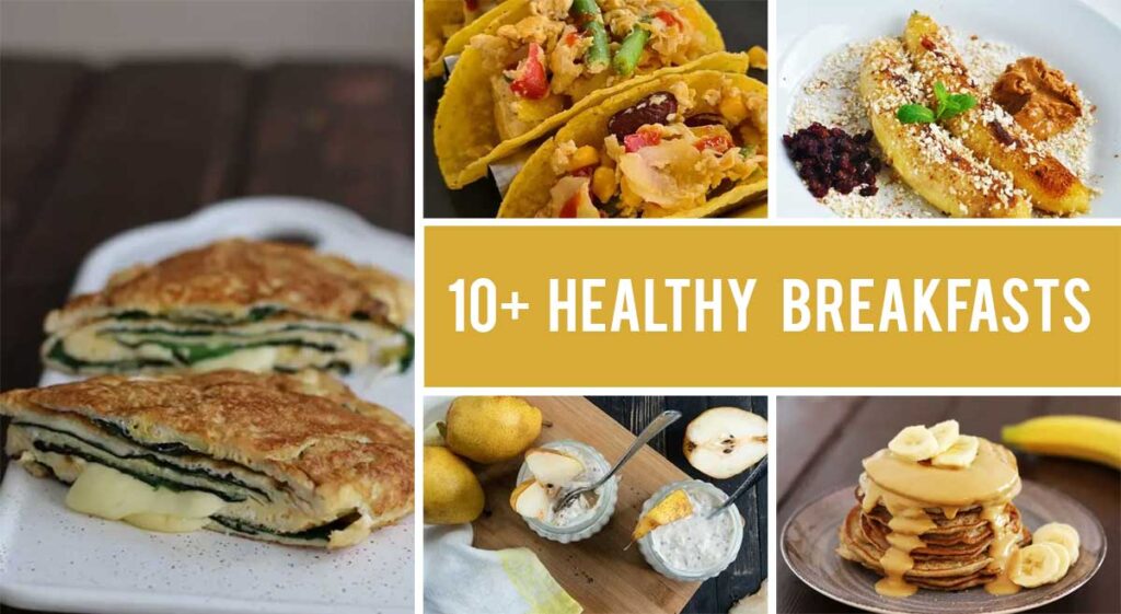 10+ Healthy Breakfast Ideas You Can Make in Under 20 Minutes