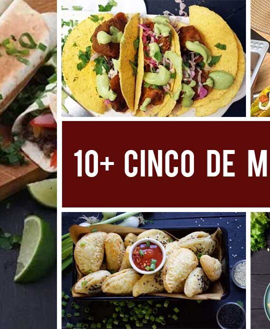10+ Cinco de Mayo Recipes Everyone Needs to Try