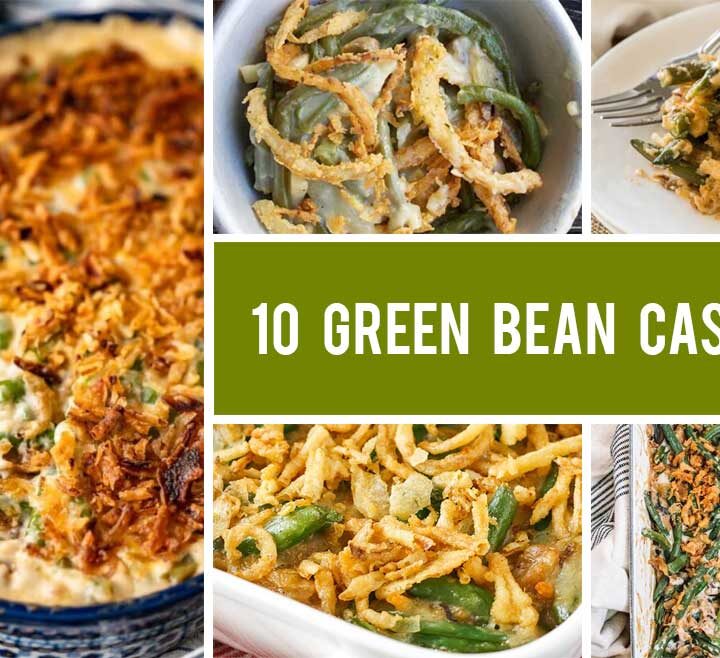 10 Green Bean Casserole Recipes That Are Definitely NOT Boring