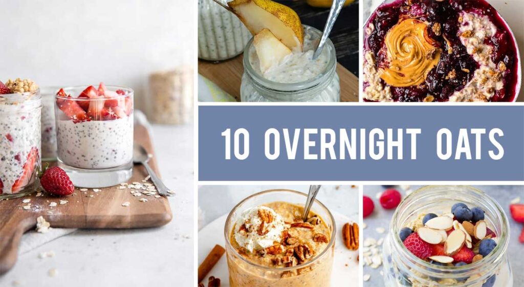 10 Overnight Oats Recipes for Delicious Breakfasts That Are Ready While You Sleep