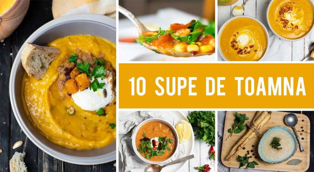 10 Retete de Supe de Toamna pentru Pranzuri Delicioase