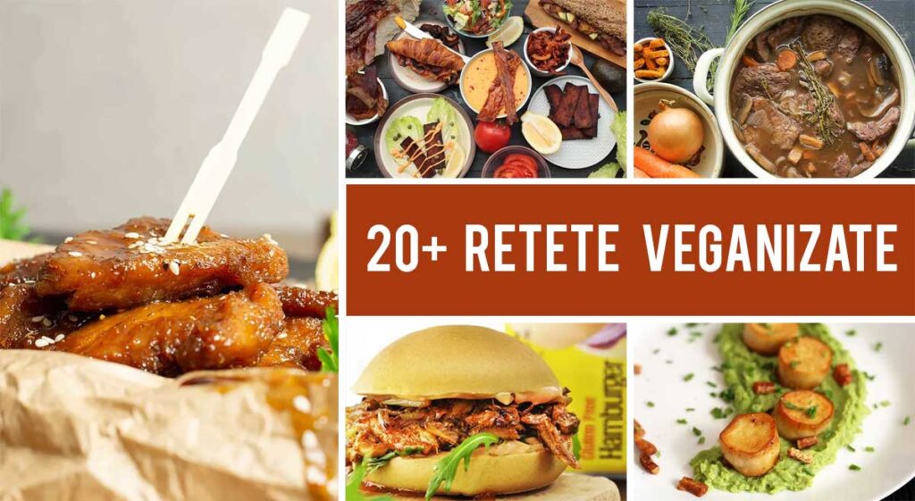 Veganizarea retetelor | 20+ Cele mai bune retete veganizate ale unor mancaruri populare cu carne