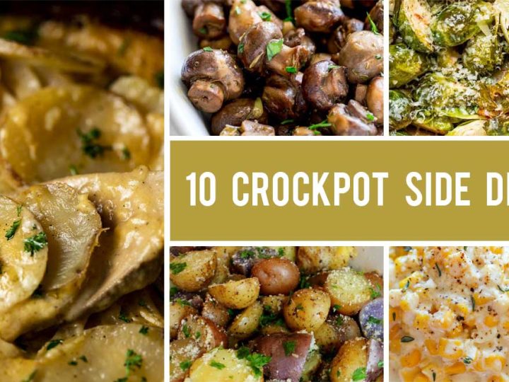 10 Side Dishes That CROCK! - Recipes That Crock!