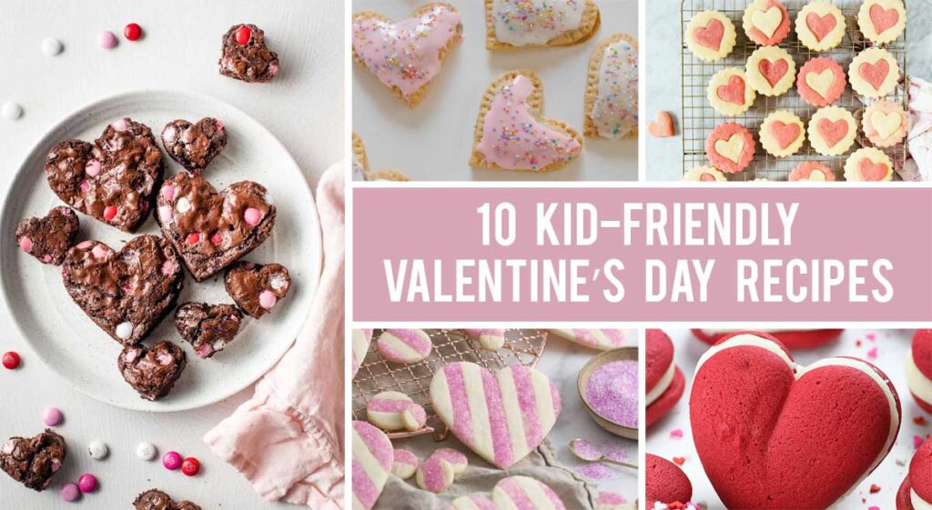 10 Kid-friendly Valentine’s Day Recipes – Heart-shaped Desserts and Sweets