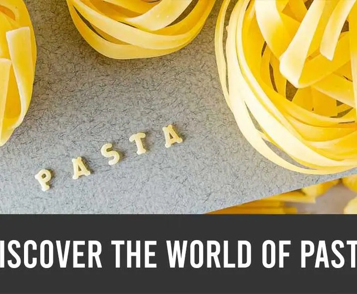 Discover the World of Pasta Types of Pasta Dishes From Classic to Creative