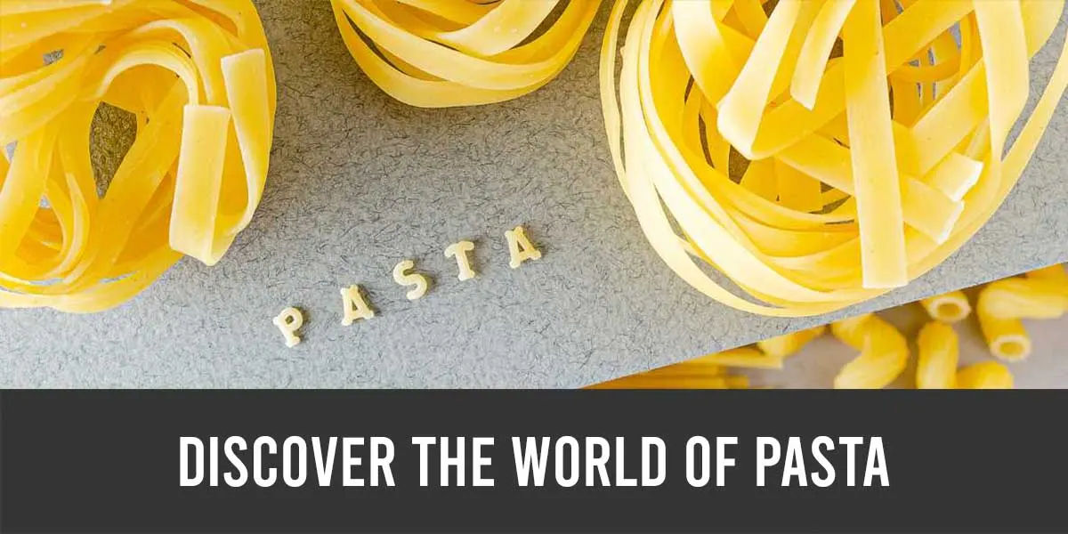 10 different varieties of Pasta that you need to know about