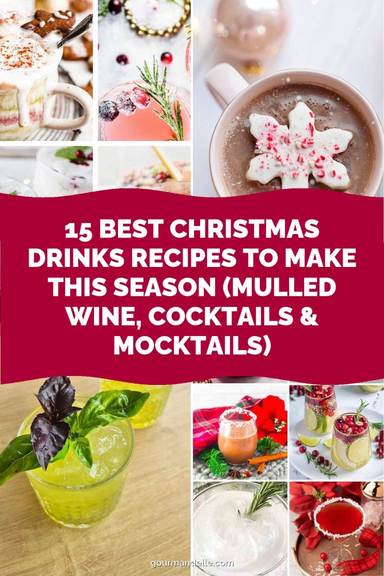 15 Best Christmas Drinks Recipes to Make This Season (Mulled Wine, Cocktails & Mocktails)