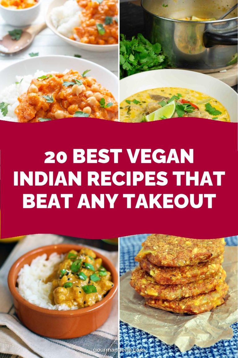 20 Best Vegan Indian Recipes That Beat Any Takeout