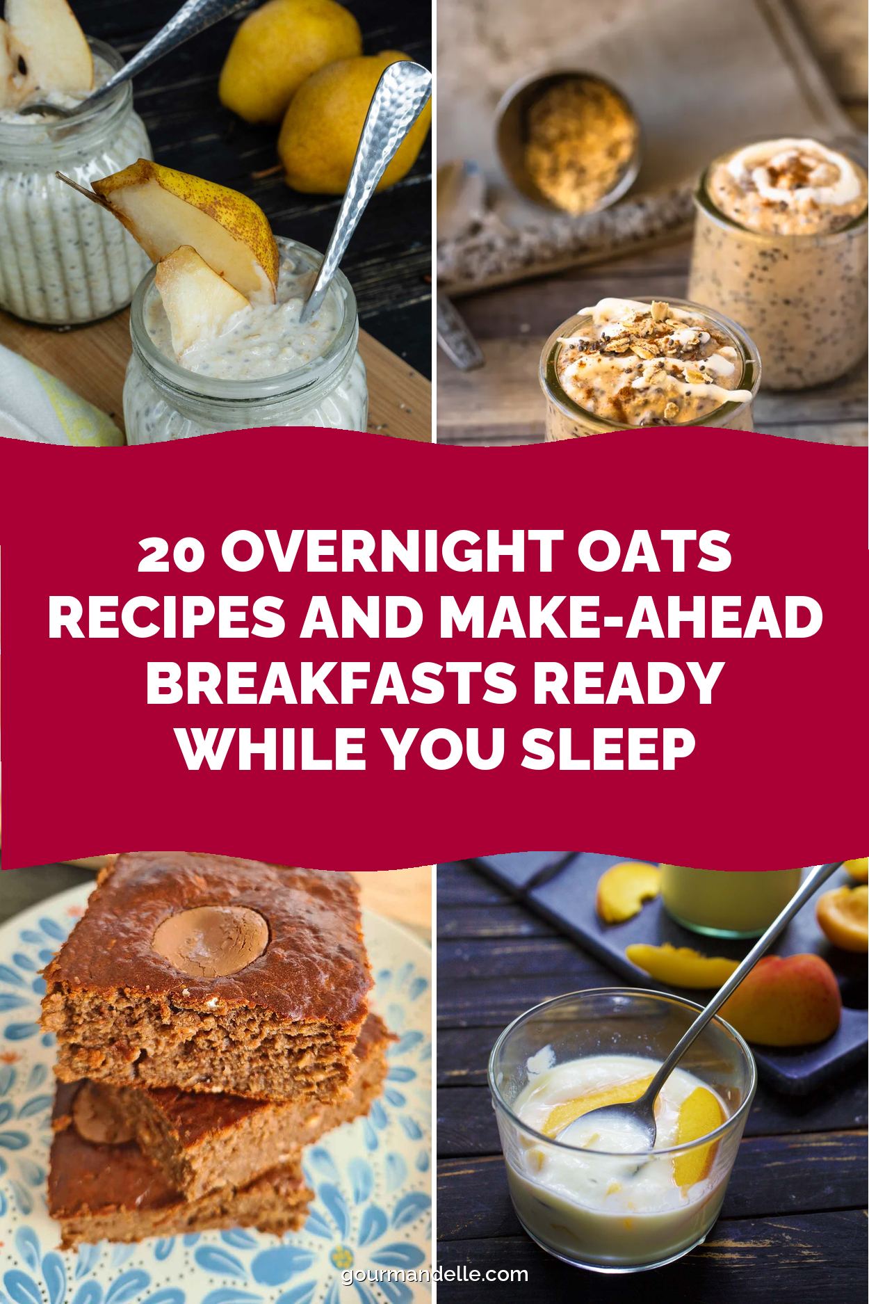 20 Overnight Oats Recipes and Make-Ahead Breakfasts Ready While You Sleep