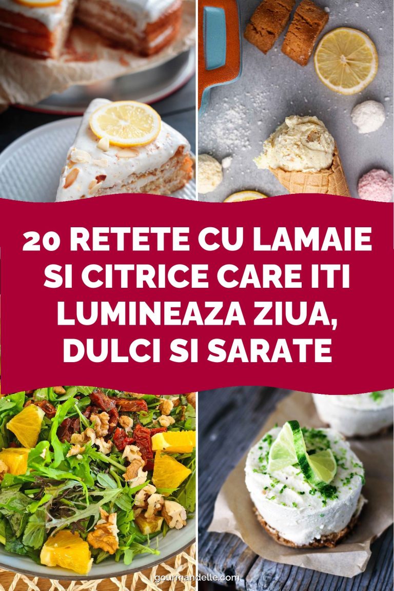 20 Retete cu lamaie si citrice care iti lumineaza ziua, dulci si sarate