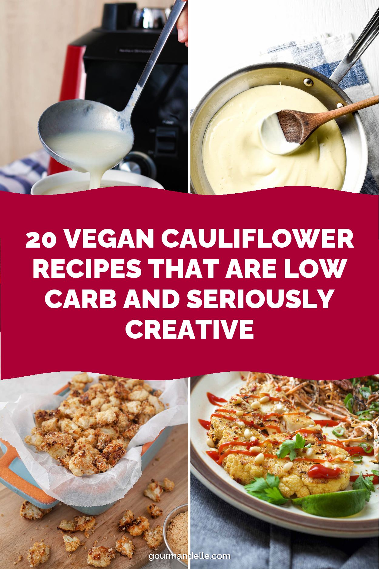 20 Vegan Cauliflower Recipes That Are Low Carb and Seriously Creative