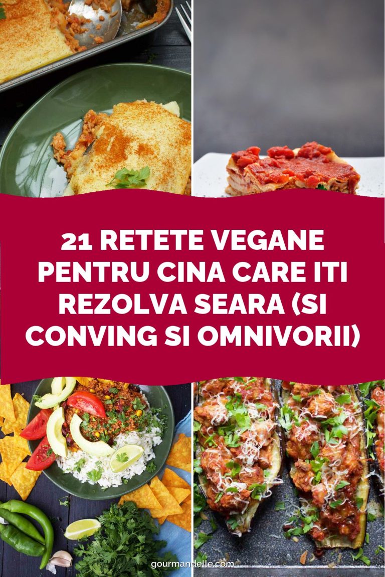 21 retete vegane pentru cina care iti rezolva seara (si conving si omnivorii)