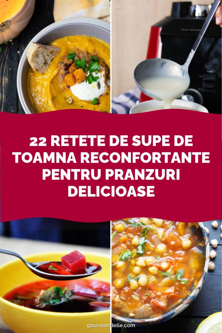 22 Retete de Supe de Toamna Reconfortante pentru Pranzuri Delicioase