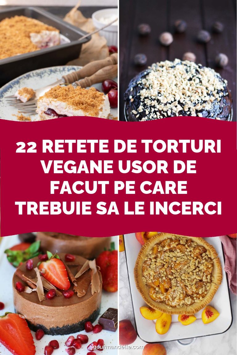 22 Retete de Torturi Vegane Usor de Facut pe Care Trebuie sa le Incerci
