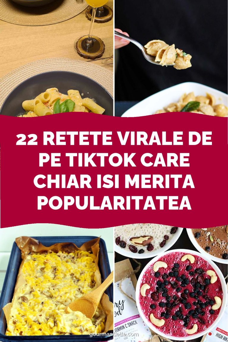 22 Retete Virale de pe TikTok Care Chiar Isi Merita Popularitatea