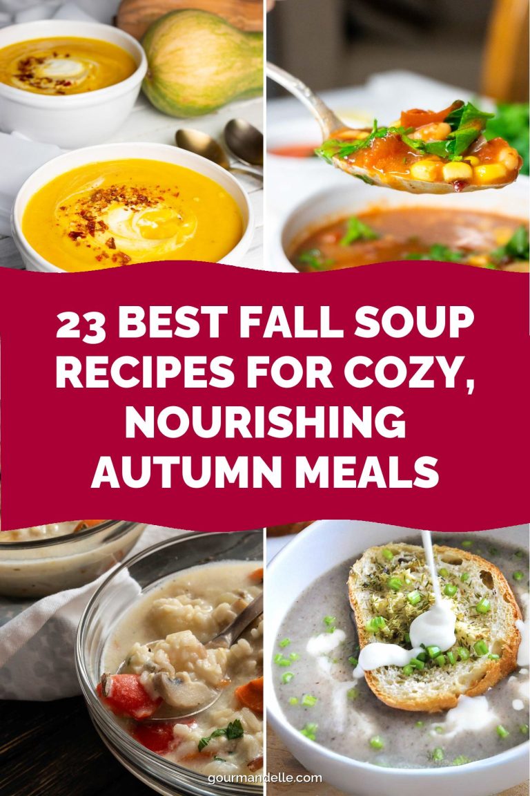 23 Best Fall Soup Recipes for Cozy, Nourishing Autumn Meals