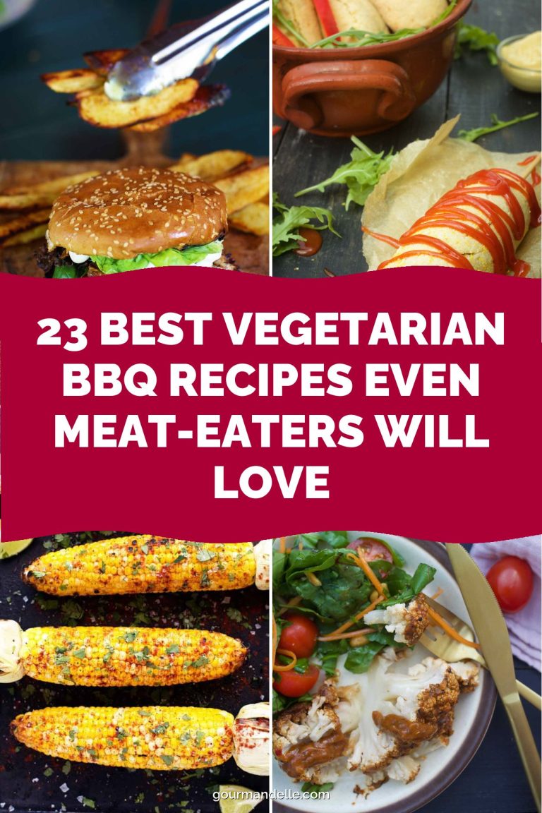 23 Best Vegetarian BBQ Recipes Even Meat-Eaters Will Love