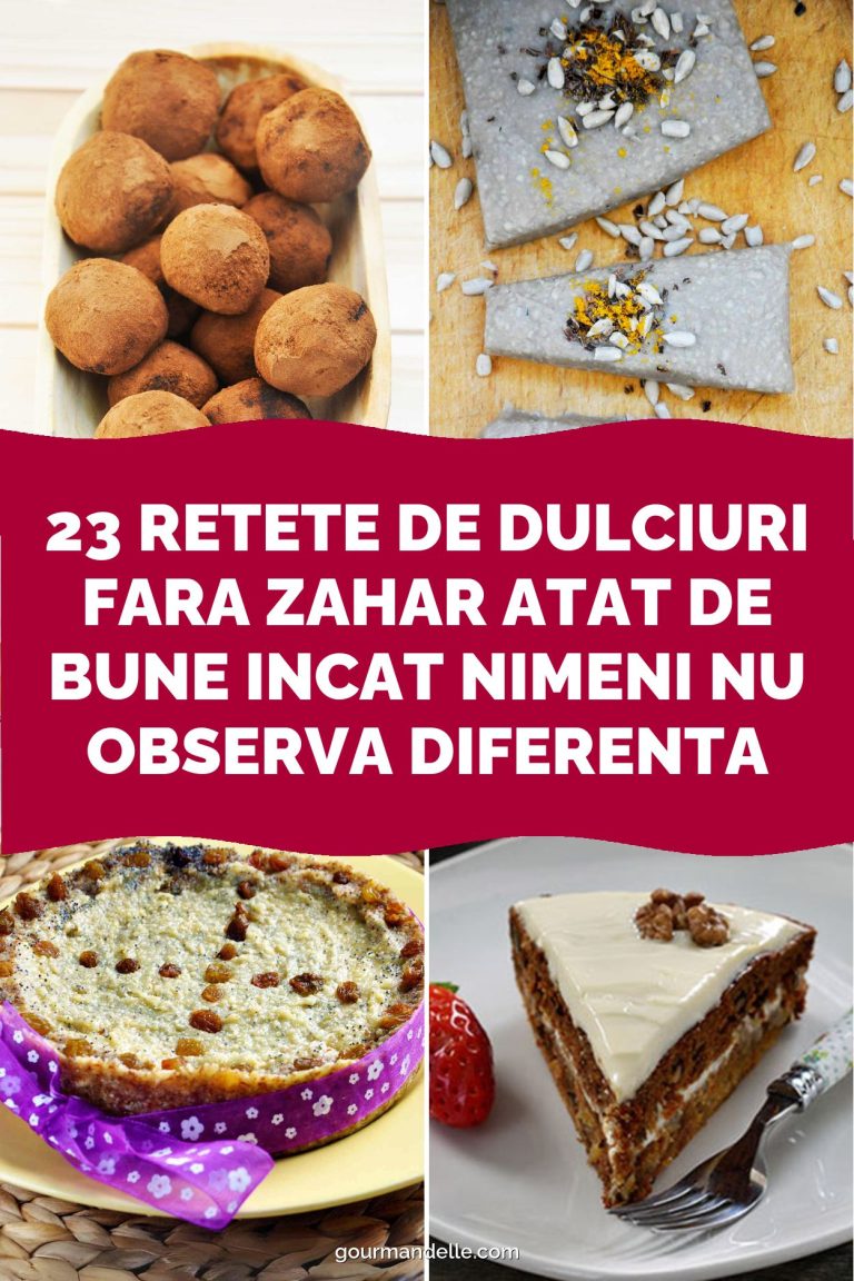 23 Retete de Dulciuri Fara Zahar Atat de Bune Incat Nimeni Nu Observa Diferenta