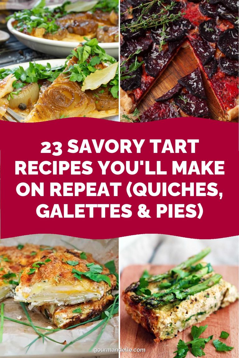 23 Savory Tart Recipes You'll Make on Repeat (Quiches, Galettes & Pies)