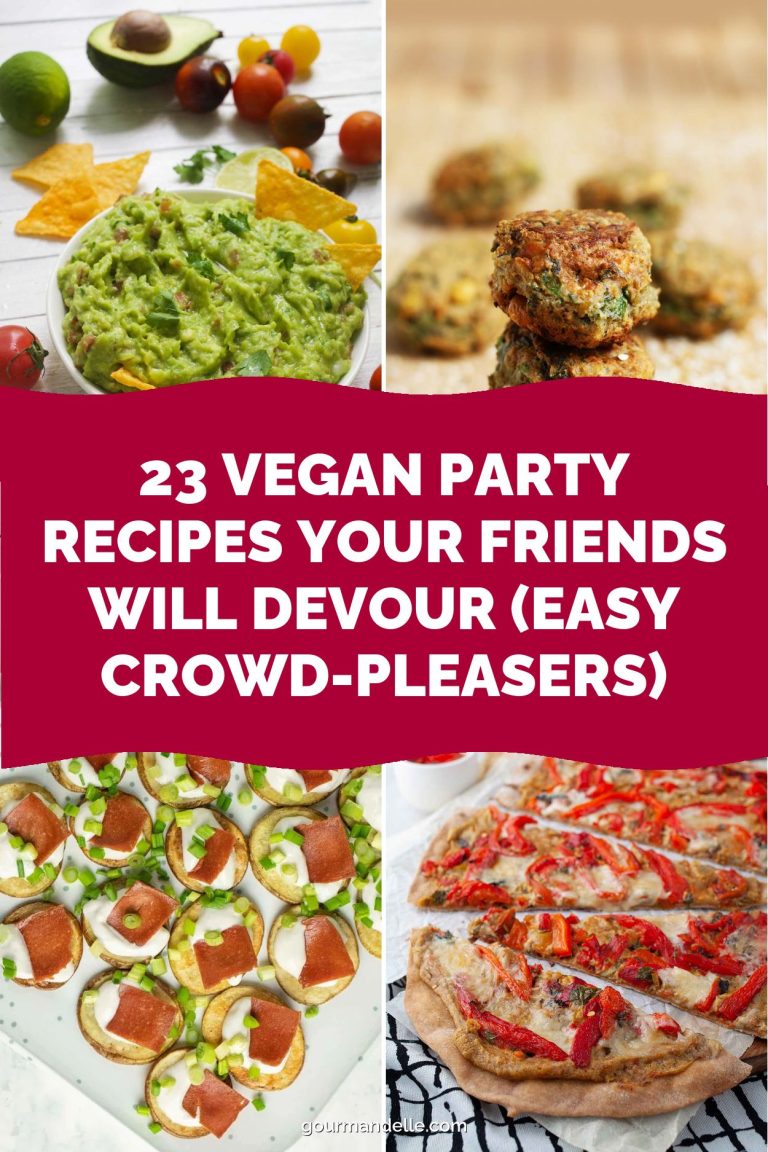 23 Vegan Party Recipes Your Friends Will Devour (Easy Crowd-Pleasers)