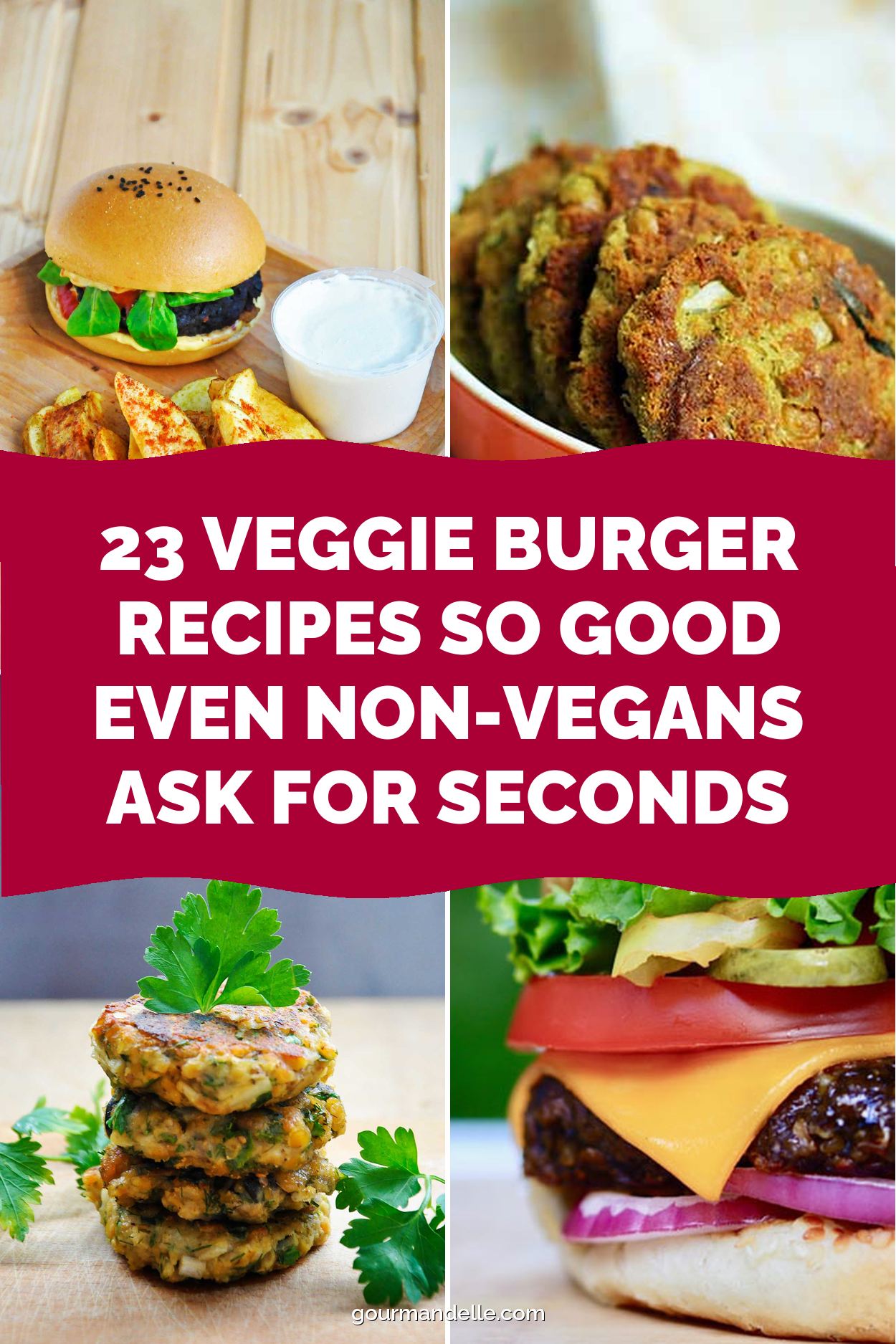 23 Veggie Burger Recipes So Good Even Non-Vegans Ask for Seconds
