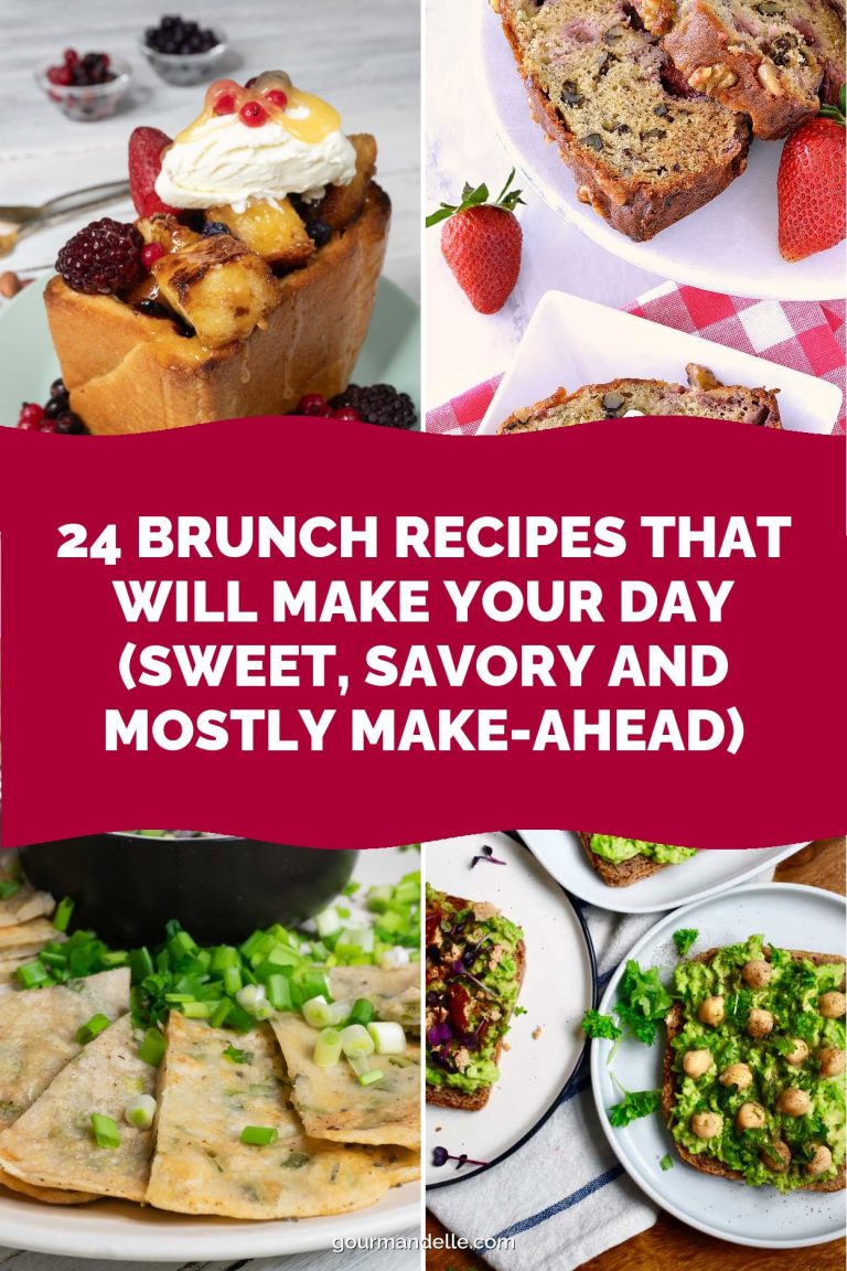 24 Brunch Recipes That Will Make Your Day (Sweet, Savory and Mostly Make-Ahead)
