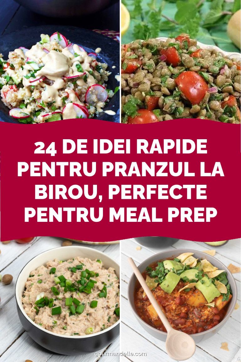 24 de idei rapide pentru pranzul la birou, perfecte pentru meal prep