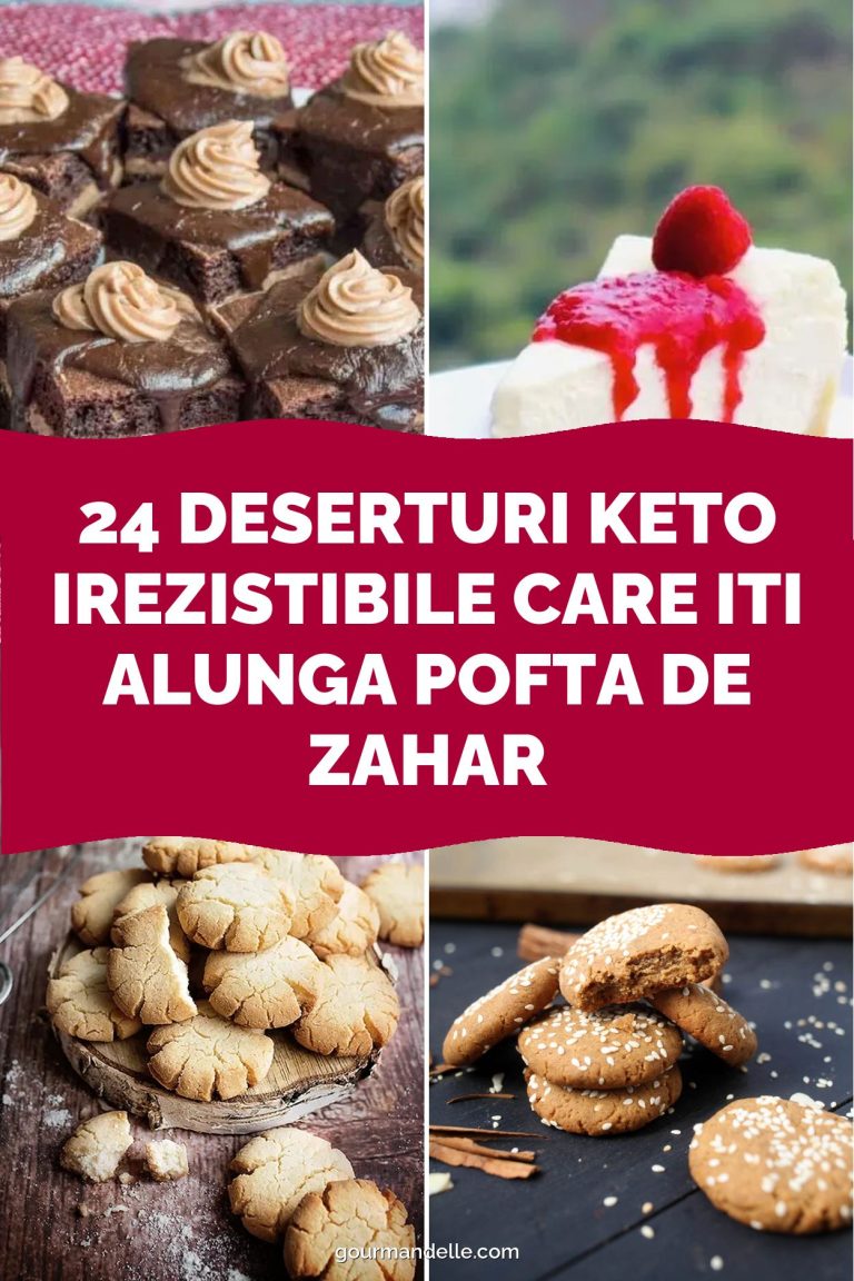 24 Deserturi Keto Irezistibile Care Iti Alunga Pofta de Zahar